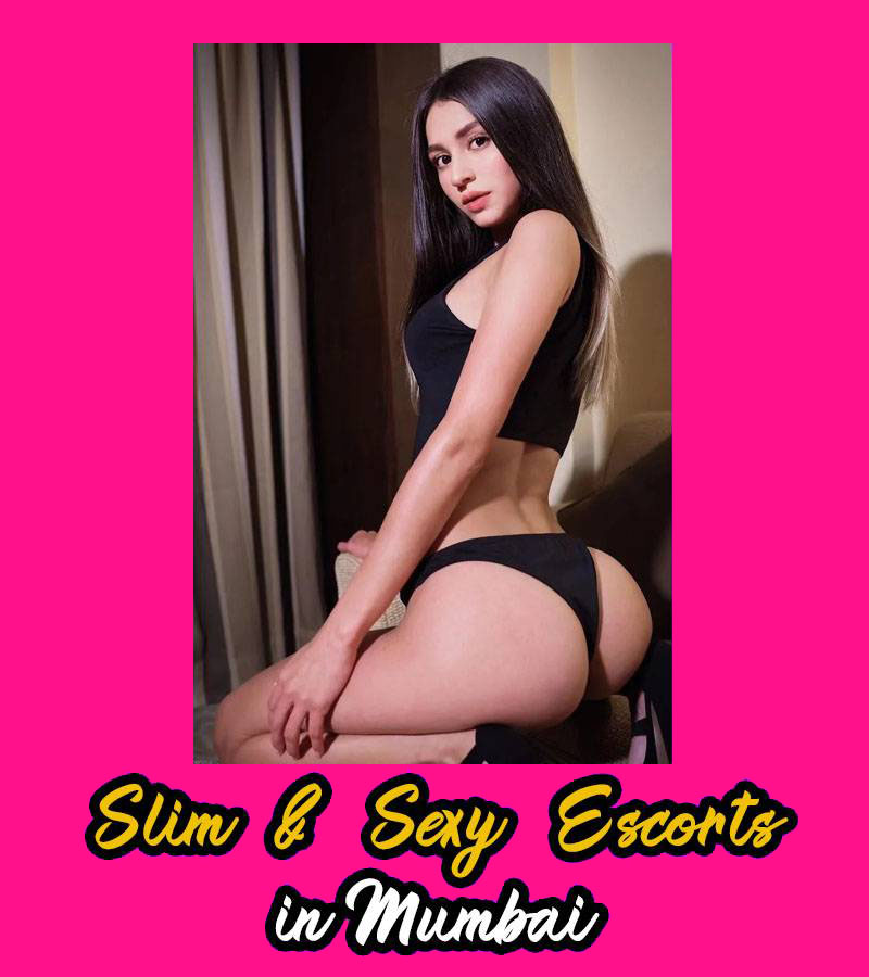 Slim and Sexy Escort Services in Mumbai