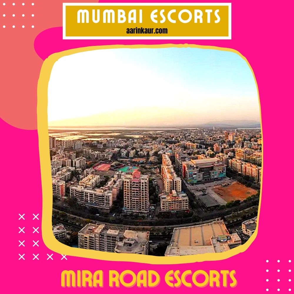 Escort Services at Mira Road, Mumbai