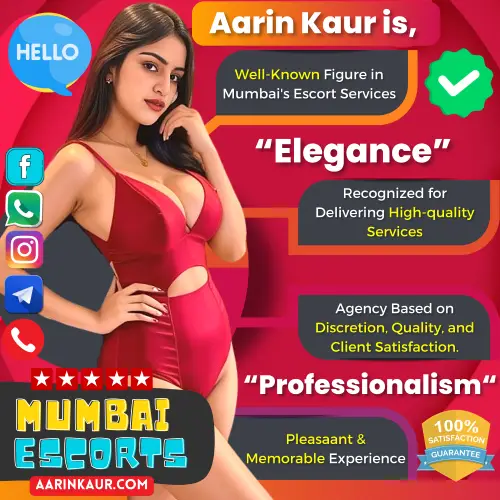 Banner image of Aarin Kaur Mumbai Escorts agency for Elegance and Professionalism. Posing in the banner Aarin Kaur with the Short points, 1. Well-Known Figure in Mumbai's Escort Services. 2. Recognized for Delivering High-quality Services. 3. Agency Based on Discretion, Quality, and Client Satisfaction. 4. Pleasaant & Memorable Experience. Diplayed in the banner icons, Hello Call me, Verified Site, 100% satisfaction Guaranteed. Book Elegance and Professionalism via Call, Whatsapp, Instagram., Telegram or Facebook.